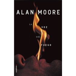 Alan Moore - La voz del fuego