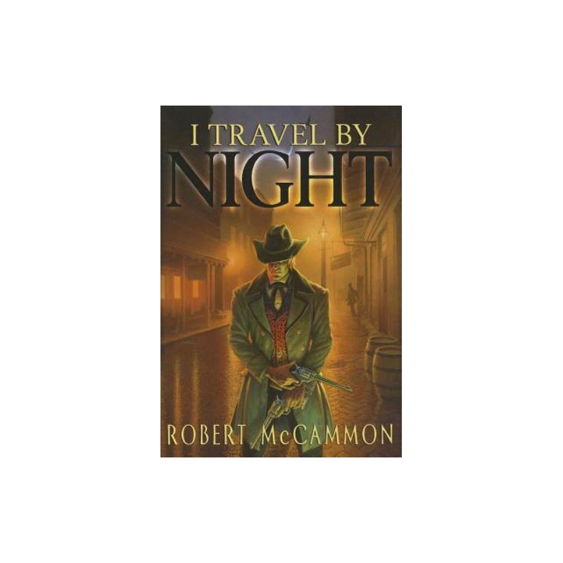 Robert McCammon - I Travel by Night