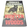 Robert McCammon - The Hunter in the woods - Firmado