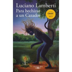 Luciano Lamberti - Como hechizar a un cazador (firmado)