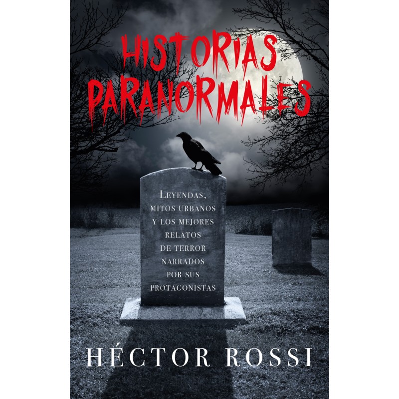 Héctor Rossi - Historias paranormales