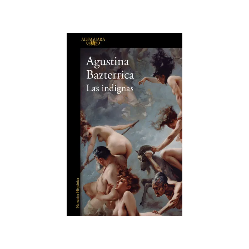 Agustina Bazterrica - Las indignas