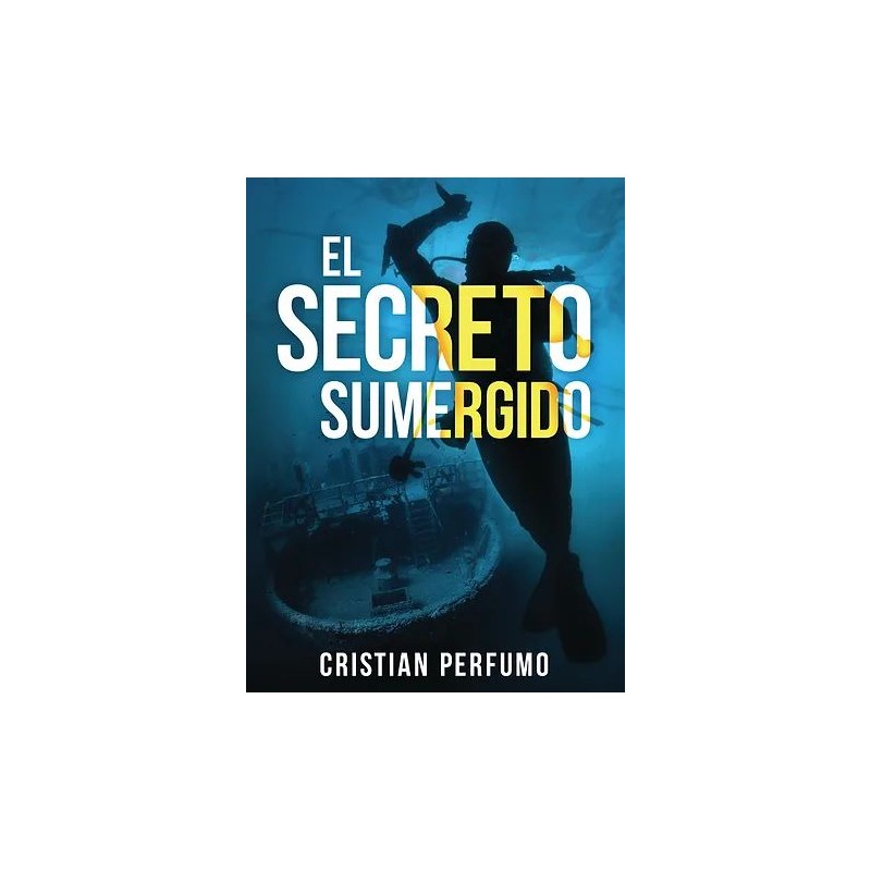 Cristian Perfumo - El secreto sumergido