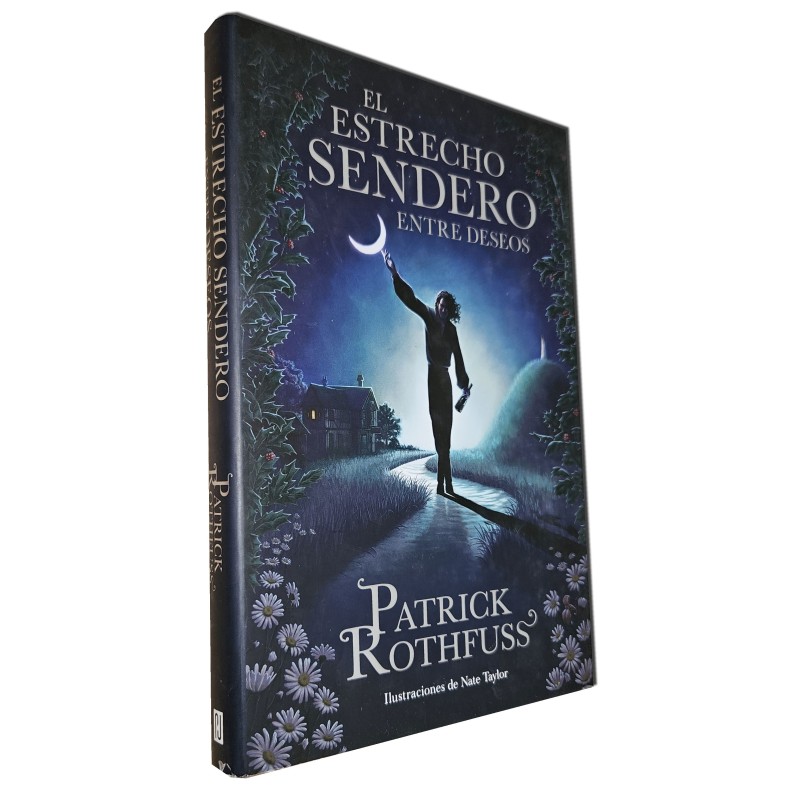 Patrick Rothfuss - El estrecho sendero entre deseos