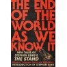 The End of the World As We Know It: New Tales of Stephen King's The Stand