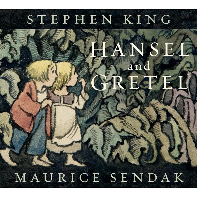 Hansel and Gretel - S. King and Maurice Sendak