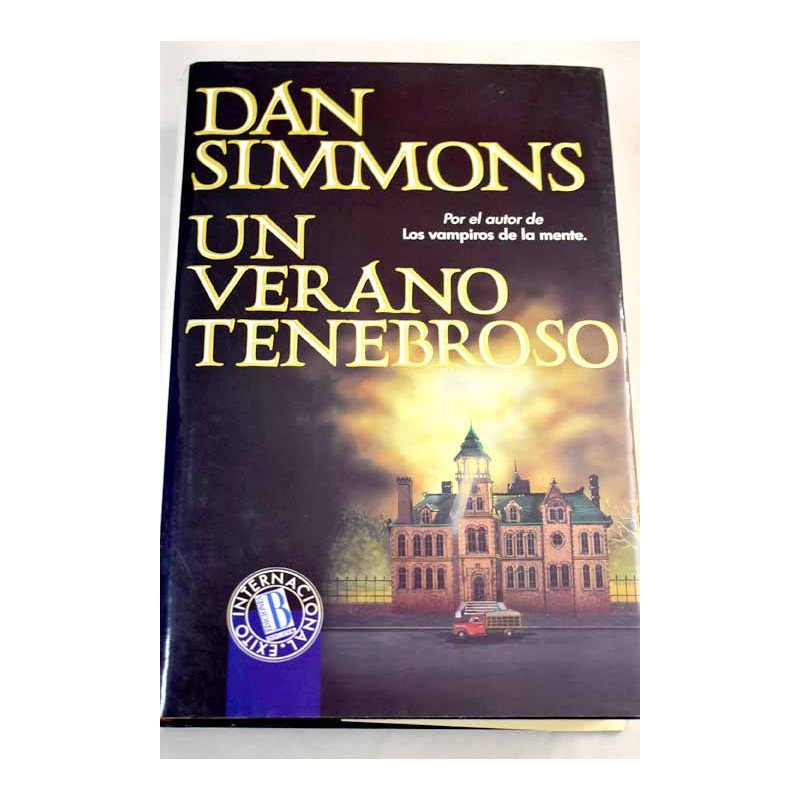 Dan Simmons - Un verano tenebroso