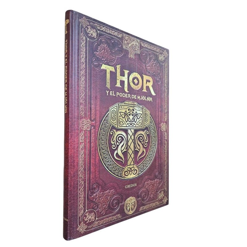 Thor - Y el poder de Mjolnir - Colección Gredos