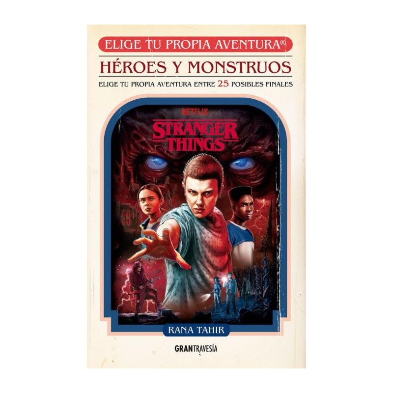 Stranger Things -  Héroes y monstruos: Elige tu propia aventura