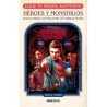 Stranger Things -  Héroes y monstruos: Elige tu propia aventura