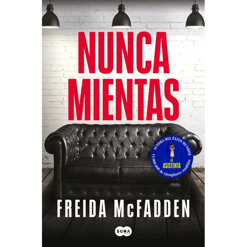 Freida McFadden - Nunca mientas