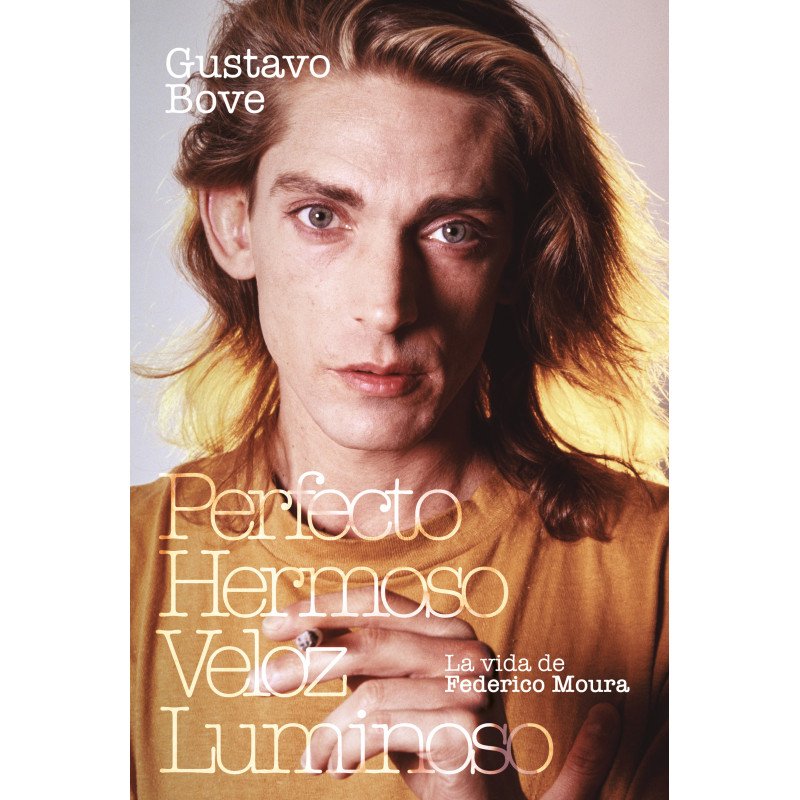 Perfecto Hermoso Veloz Luminoso - La vida de Federico Moura