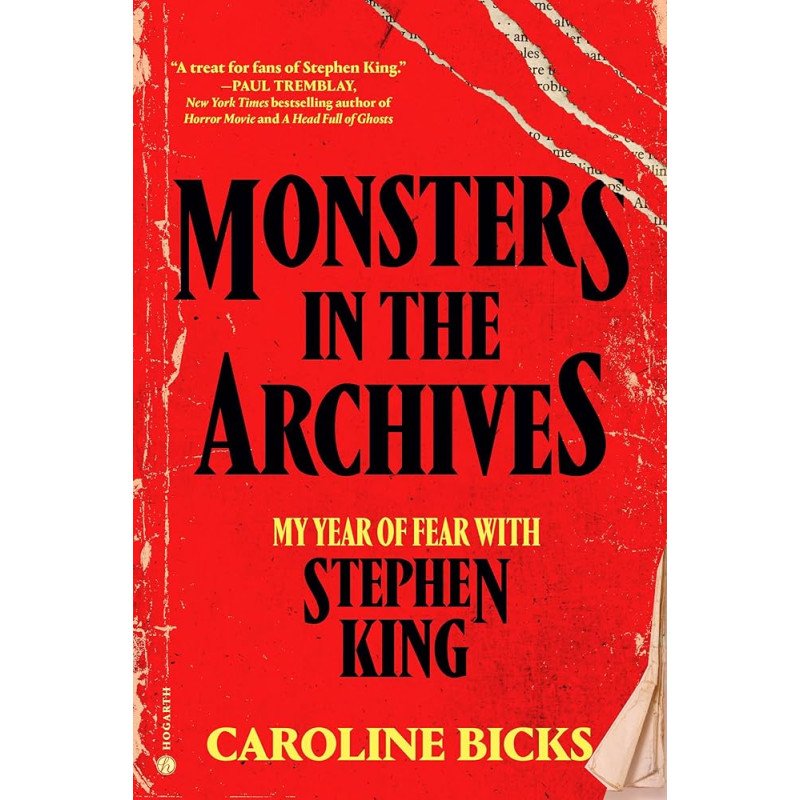 Caroline Bicks - Monsters in the Archives - My year of fear with Stephen king