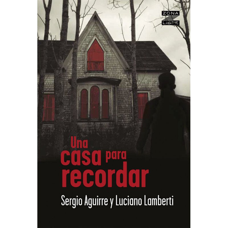 Luciano Lamberti - Una casa para recordar (firmado)