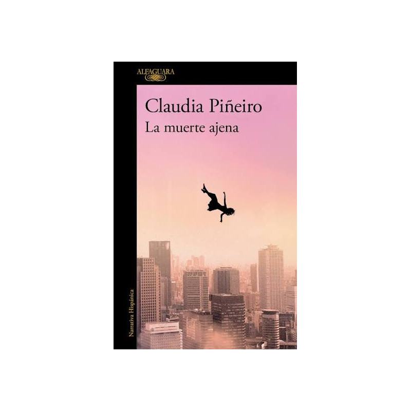 Claudia Piñeiro - La muerte ajena