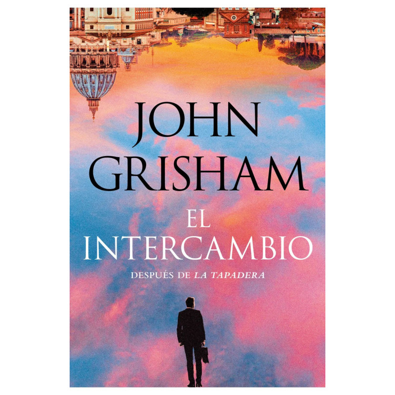 John Grisham - El intercambio