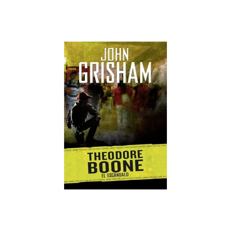 John Grisham - Theodore Boone - El escándalo