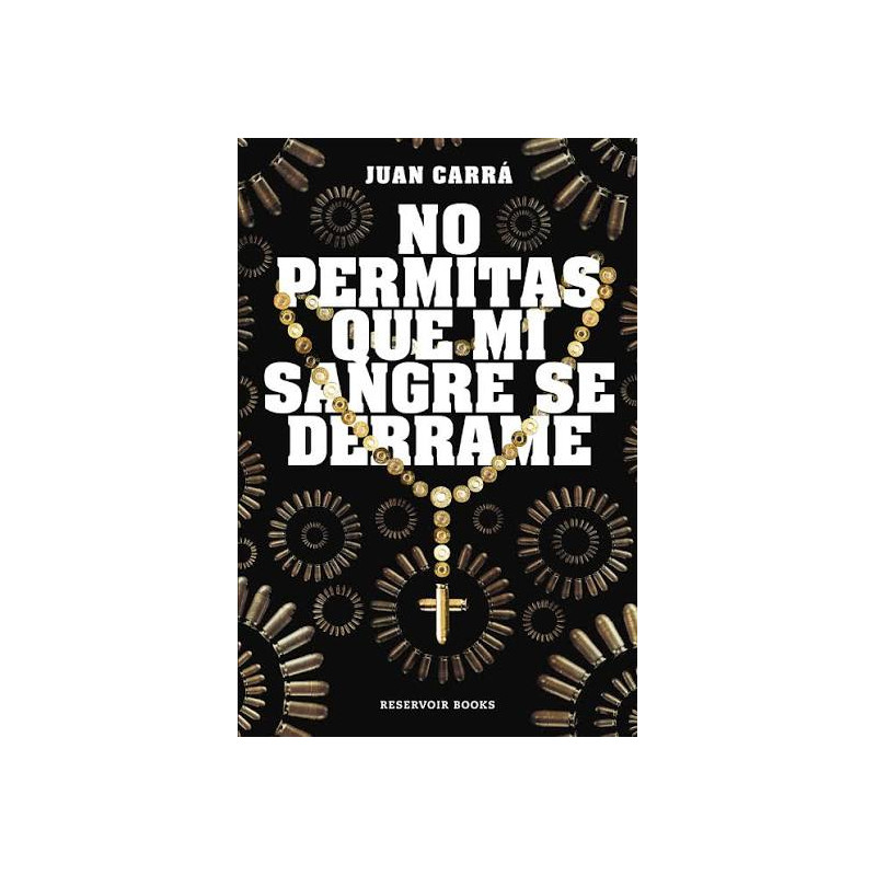 Juan Carrá - No dejes que mi sangre se derrame