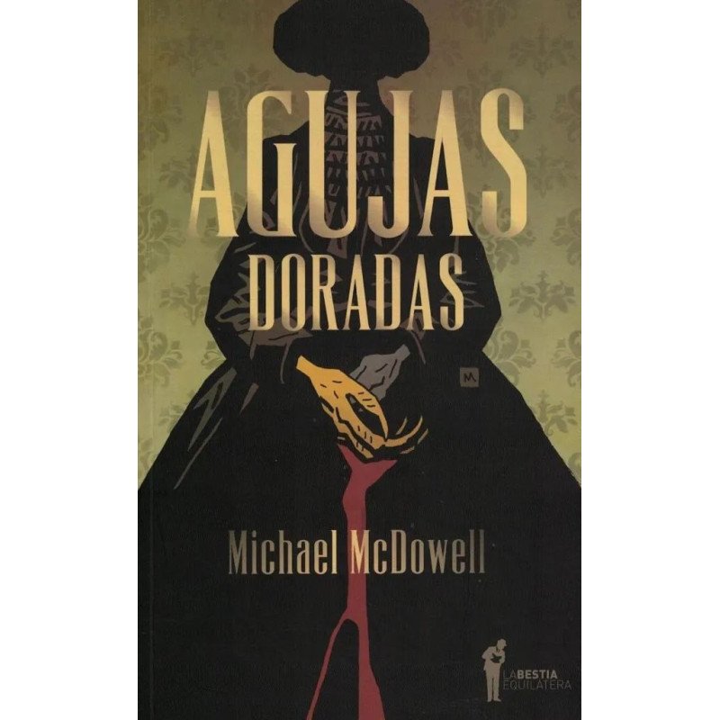 Michael McDowell - Agujas doradas