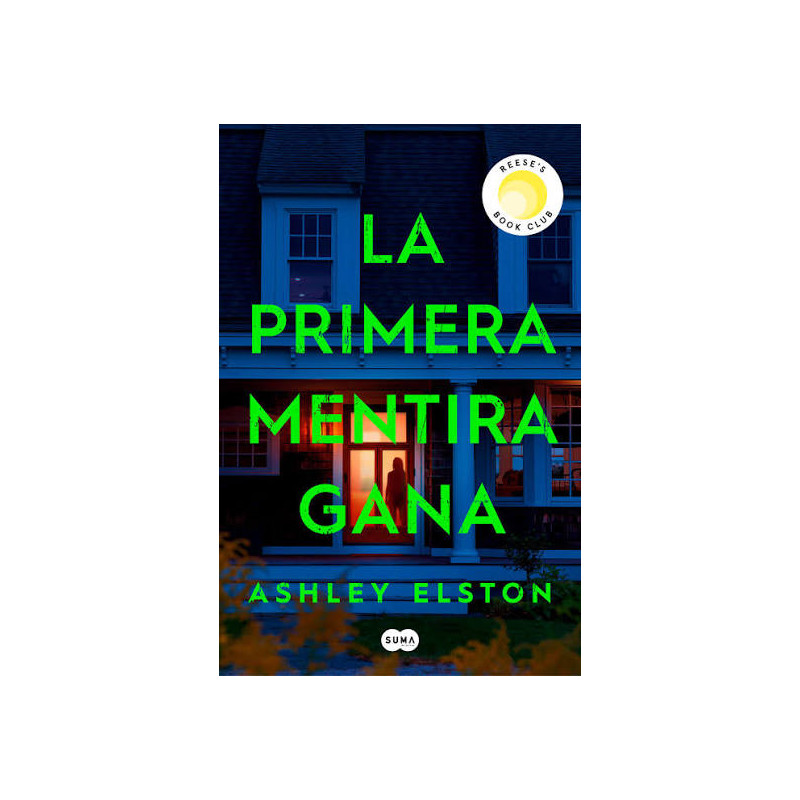 Ashley Elston - La primera mentira gana