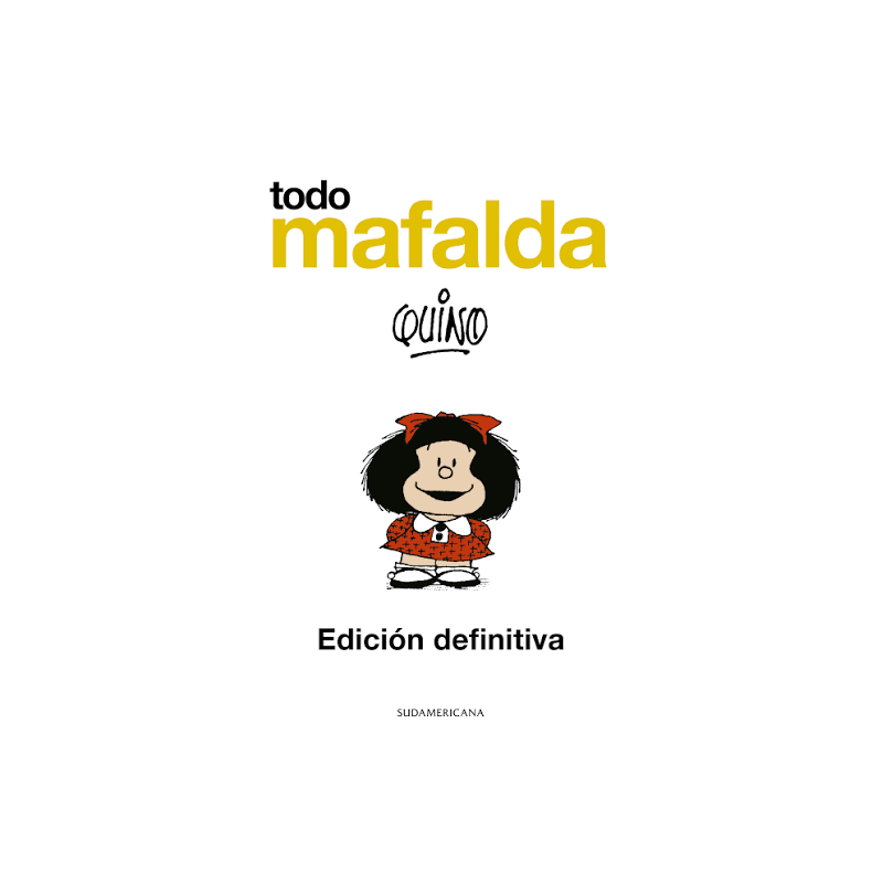Quino - Toda Mafalda - Edición definitiva
