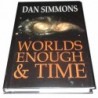 Dan Simmons - Worlds Enough and Time