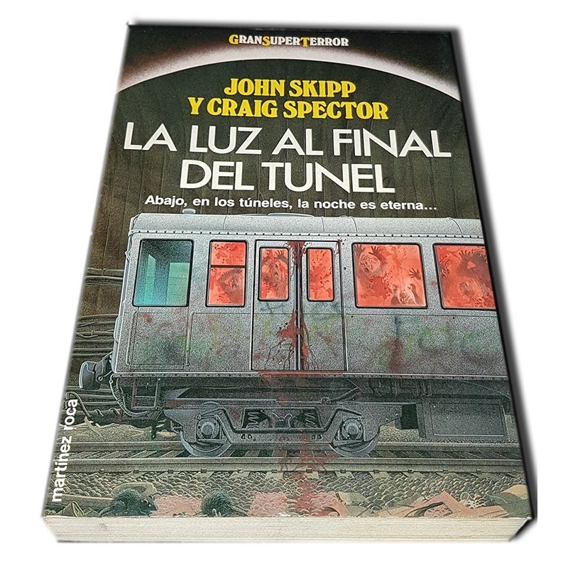 La Luz al Final del Tunel - Skipp - Spector