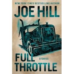 Joe Hill - Full Throttle - Firmado y dedicado por Joe Hill